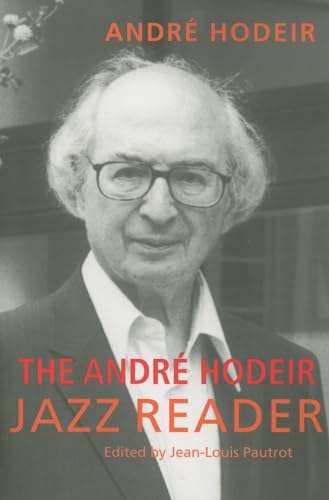The Andre Hodeir Jazz Reader (Jazz Perspectives) view 2