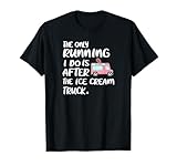 Photo Gallery funny ice cream lover gifts funny non runner maglietta Photo Gallery funny ice cream lover gifts funny non runner maglietta
