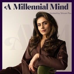 A Millennial Mind Podcast Por Shivani Pau arte de portada