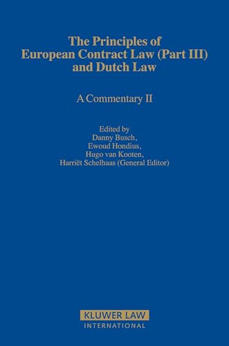 Principles of European Contract Law and Dutch Law (Part III). a Commentary II (Principles of European Contract Law)