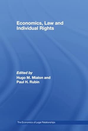 Economics, Law and Individual Rights (The Economics of Legal Relationships)  book cover