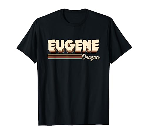 Retro Eugene Oregon ORE Gifts And Souvenirs Men Women Kids T-Shirt