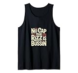 Photo Gallery no cap your rizz is bussin fango di tendenza esilarante |- canotta Photo Gallery no cap your rizz is bussin fango di tendenza esilarante |- canotta