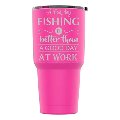 Laser Engraved Stainless Steel Powder Coated Fishing Is Better Tumbler Splash Proof Lid 2 Straws*, Triple Wall Vacuum Insulated, Mug Coffee Cup Travel Camping Work (Pink, 30oz) Cover