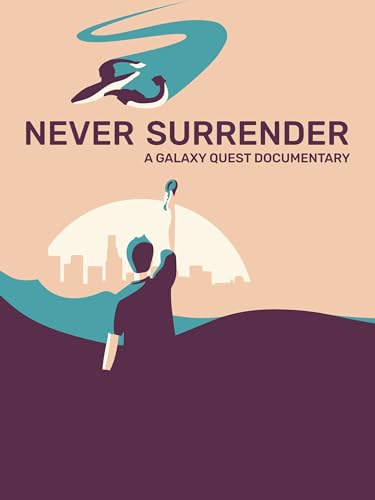 Never Surrender: A Galaxy Quest Documentary [OV]