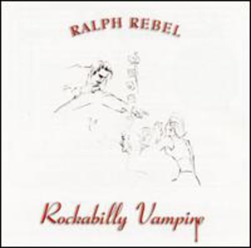 Vampire Ralph Ralph Rebel - Rockabilly Vampire - Amazon.com Music