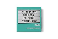 El Arroyo's Mini Book of Signs Volume Two 1732702624 Book Cover
