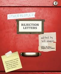 Other People's Rejection Letters Publisher: Clarkson Potter