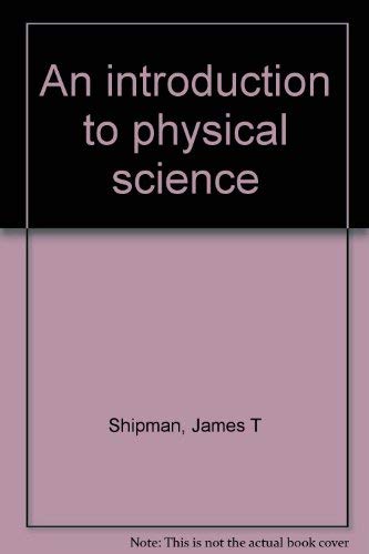 An introduction to physical science 0669053910 Book Cover