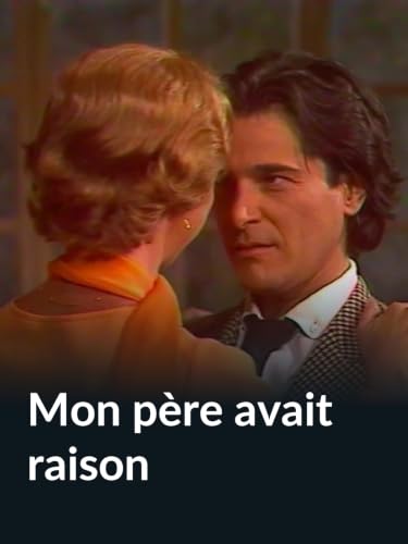 Mon père avait raison