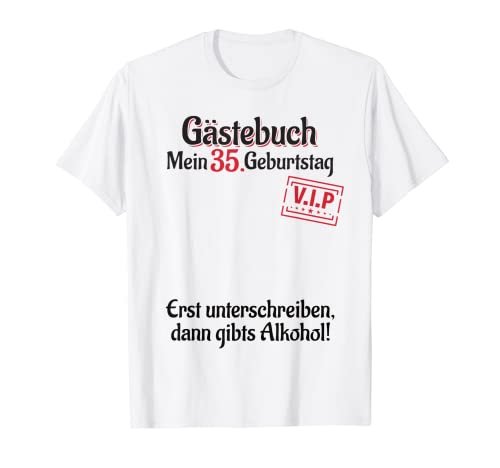 35 años VIP lista de invitados mujer hombre libro de visitas 35 cumpleaños Camiseta