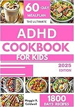 Exploring Digital Book THE ULTIMATE ADHD COOKBOOK FOR KIDS: Delicious Recipes to Boost Focus, Support Brain Health, and Manage Hypersensitivity with a 60-Day Meal Plan 2026 Edition High Quality Trending Title