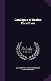 Catalogue of Racine Collection
