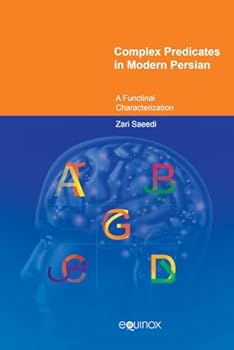 Hardcover Complex Predicates in Modern Persian: A Functional Characterization Book