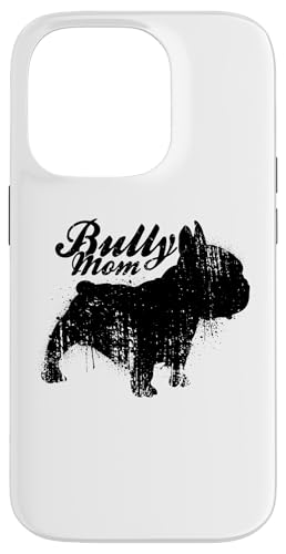 �t�����`�u���h�b�O Bully Mom Frenchie Dog Owner Dog Lovers �M�t�g �X�}�z�P�[�X iPhone 14 Pro �p