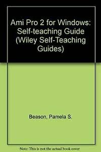 Ami Pro 2 for Windows Selfteaching Guide Buy Online at Best Price
