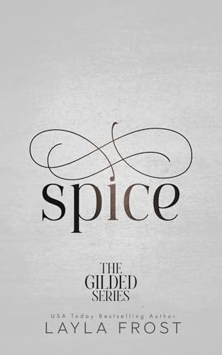 Spice (The Gilded Series Book 2) (English Edition)
