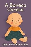 A BONECA CARECA (Portuguese Edition)