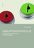 Geburten/Kontrolle: Reproduktionspolitik Im 20. Jahrhundert 3205783204 Book Cover