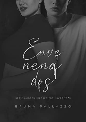 Envenenados eBook : Pallazzo, Bruna: Amazon.com.br: Livros