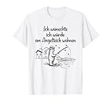 ich wünschte ich am angelteich wohnen T-Shirt