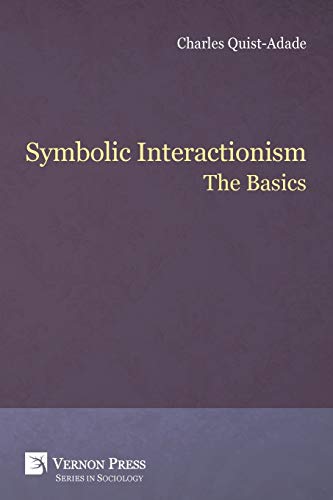 Symbolic Interactionism: The Basics (Sociology)