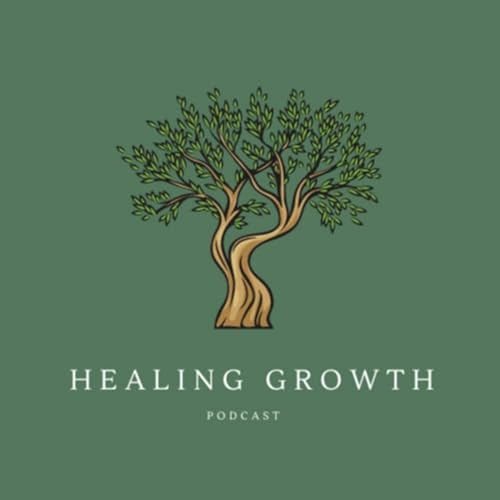 Healing Growth Podcast Por SAITON RIGHA arte de portada