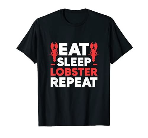 Eat Sleep Lobster Repeat Red Lobster Funny T-Shirt