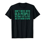 Don't Mess With Old People