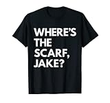 ¿Dónde está la bufanda, Jake? ¡No nos gustaría saber a todos