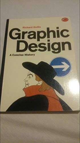 Graphic Design: A Concise History (World of Art S.)