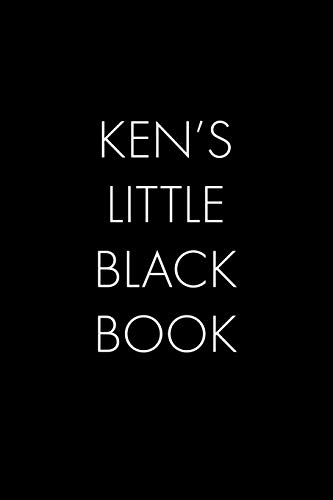Ken's Little Black Book: The Perfect Dating Companion for a Handsome Man Named Ken. A secret place for names, phone numbers, and addresses.