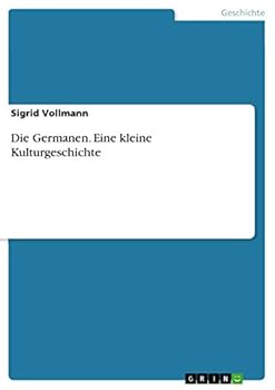 Paperback Die Germanen. Eine kleine Kulturgeschichte [German] Book