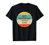 Funny Functional Tester Shirts & Gifts