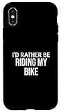Funny Bike Lover I'd Rather Be Riding My Bike
