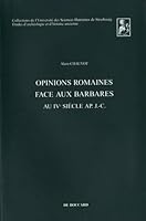 Opinions romaines face aux barbares au IVe siecle ap. J.-C (Etudes d'archeologie et d'histoire ancienne) 2701801184 Book Cover