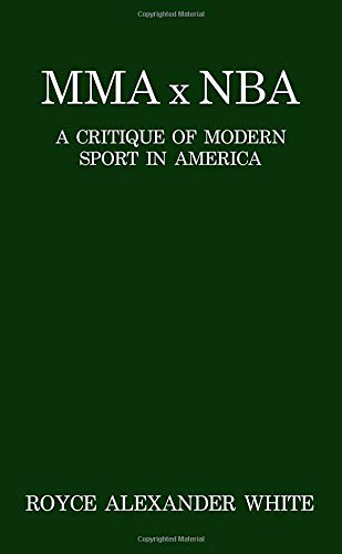 MMA x NBA: A Critique of Modern Sport in America