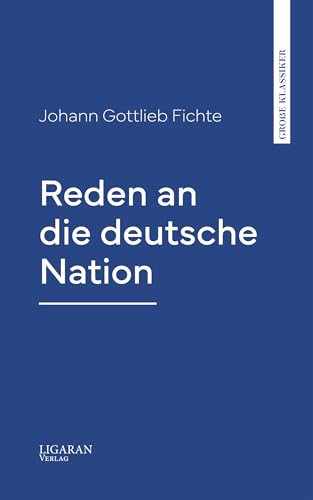 Reden an die deutsche Nation (German Edition)