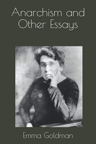 Anarchism and Other Essays