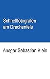 drachenfels schmuck pforzheim  Schnellfotografen am Drachenfels (Reihe Siebengebirge 2)