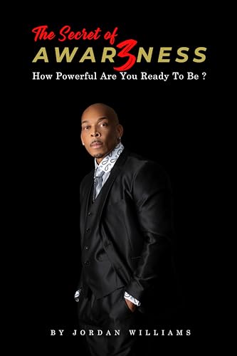 The Secret of Awareness: How Powerful Are You Ready To