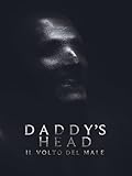  Daddy\'s Head - Il volto del male