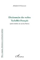 DICTIONNAIRE DES VERBES TACHELHIT - FRANCAIS: (Parler berbère du sud du Maroc) 2747535770 Book Cover