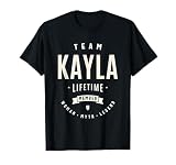 Team Kayla Lifetime Member Funny Name Kayla T-Shirt