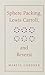 Produktbild Sphere Packing, Lewis Carroll, and Reversi: Martin Gardner's New Mathematical Diversions (The New Martin Gardner Mathematical Library, Band 3)
