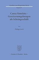 Causa Simulata - Gesetzesumgehungen Als Scheingeschaft (Schriften Zum Burgerlichen Recht, 537) 3428184068 Book Cover