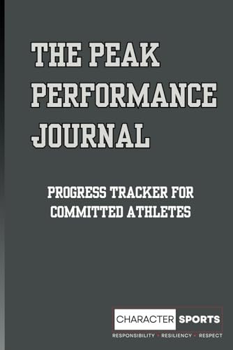 Peak Performance Journal: Progress Tracker for committed athletes | Gift for young athletes | Goal setting and daily targets