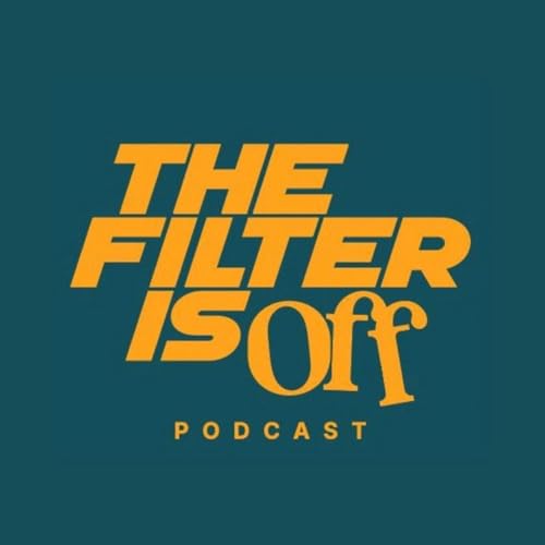 The Filter is Off Podcast cover art