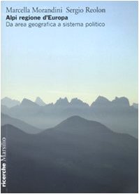 Alpi regione d'Europa. Da area geografica a sistema politico