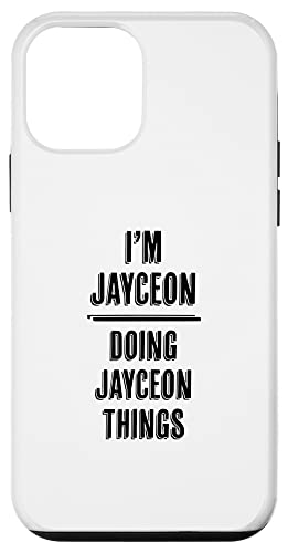 iPhone 11 Pro I'm JAYCEON Doing JAYCEON Things | Funny Cute - Name Case